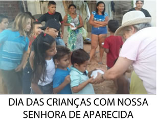 DIA DAS CRIANÇAS COM NOSSA SENHORA DE APARECIDA